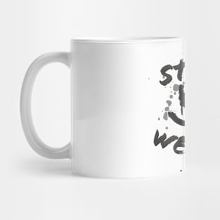 Stay weird BW Mug